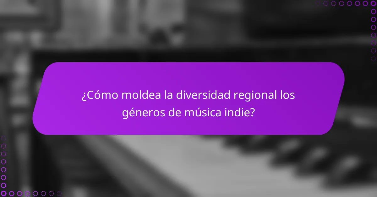 ¿Cómo moldea la diversidad regional los géneros de música indie?